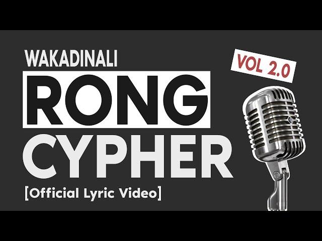 Wakadinali - Rong Cypher Vol 2.0 ft Kitu Sewer, Elisha Elai, Katapila (Official Lyric Video)