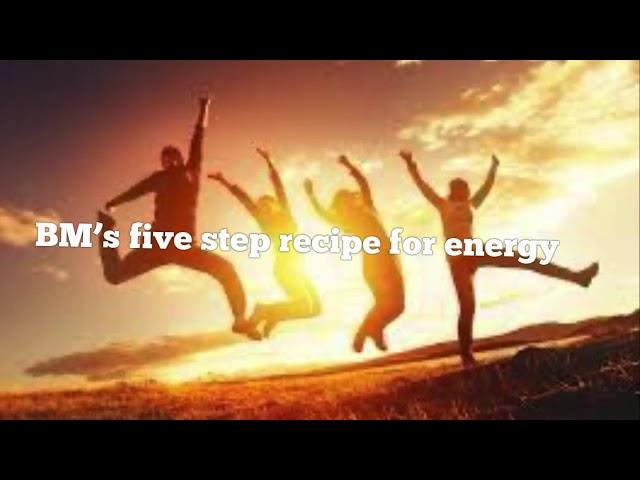 5 step recipe for energy