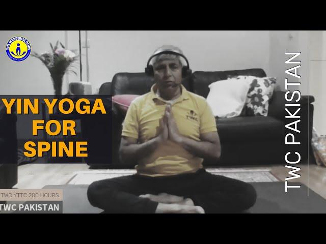 TWC | YTTC 200 Hours | Yin Yoga for Spine | Engr M Azam | Dec. 1st, 2024