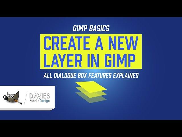 GIMP 2.10 Basics: Create a New Layer (All Features Explained)