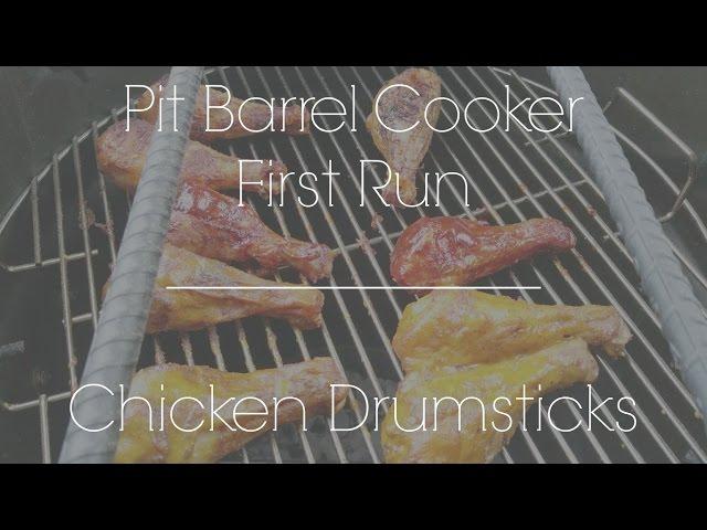 Pit Barrel Cooker First Run | Chicken Drumsticks