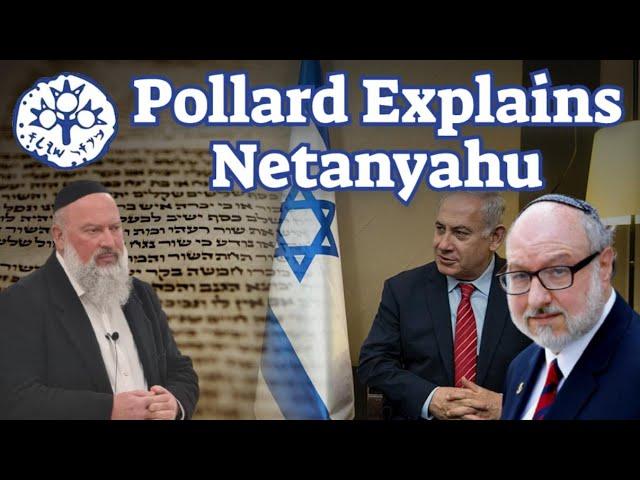 Jonathan Pollard Explains Benjamin Netanyahu