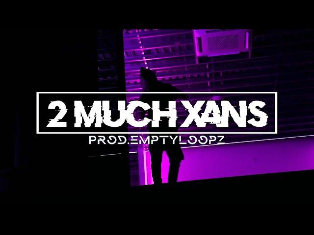 Yeat - 2 Müch Xans (Prod emptyloopz_)