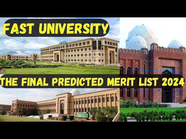 The Final Predicted Merit List of FAST University 2024 | FAST University Merit List 2024