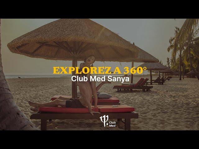 Take a tour of Club Med Sanya - China [360°]