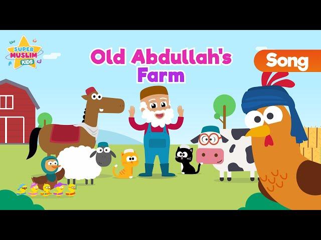 Old Abdullah's Farm - Kids Song (Nasheed) Vocals only - Nursery Rhyme - Super Muslim Kids Islamic