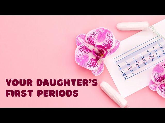 The first menstruation  Your daughter’s first periods    @Dr  O Olena Berezovska