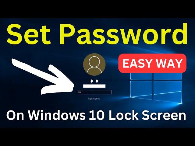 How To Set Password On Windows 10 Laptop/PC | Set Lock Screen Password On Windows | Easy Way