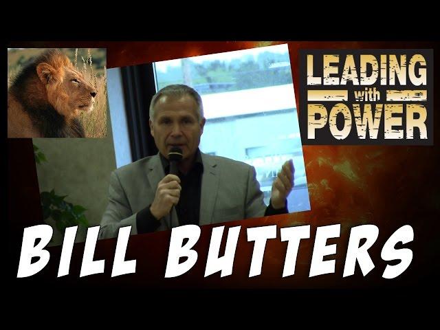 What Makes A Man? - Bill Butters - Leading With Power