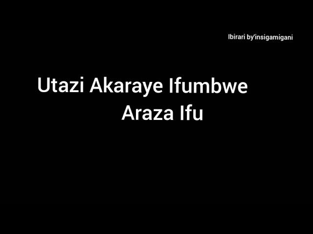 Insigamugani 83: "UTAZI AKARAYE IFUMBWE ARAZA IFU!"