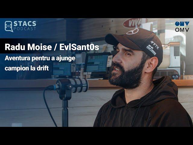 EvLSant0s - Aventura pentru a ajunge campion la drift | STACS PODCAST