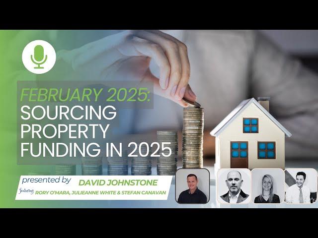 Source Your Property FUNDING in 2025