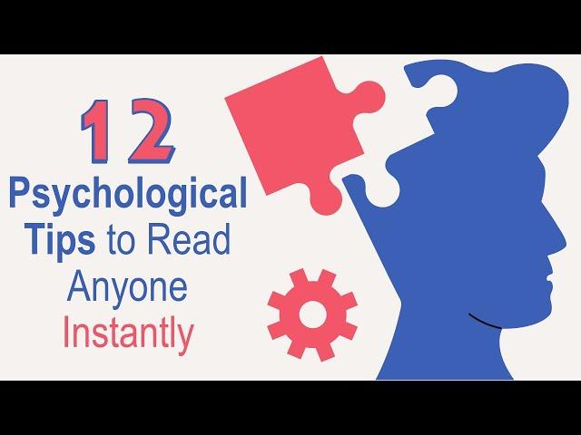 12 Psychological Tips to Read Anyone Instantly