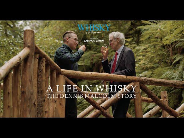 A Life In Whisky: The Dennis Malcolm Story — A documentary about The Glen Grant by Whisky Magazine