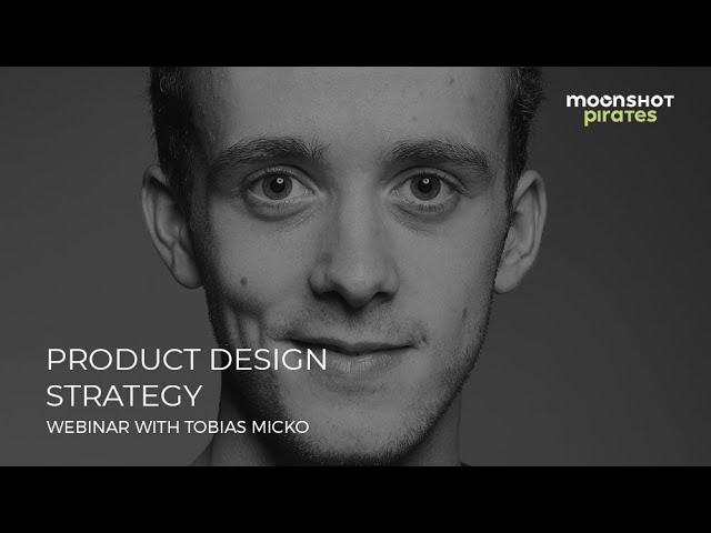 Product Design Strategy Webinars | Tobias Micko