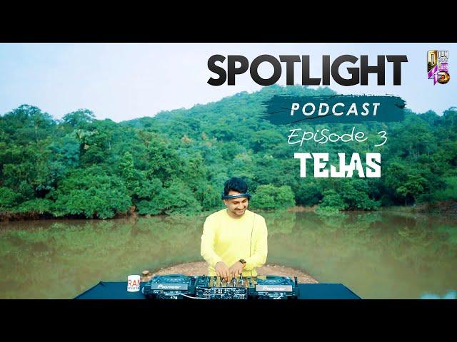 Spotlight Podcast | Ep 3 | Bollywood Nonstop House Remix | DJ Tejas