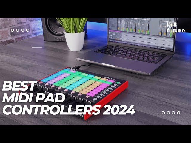 Best Midi Pad Controllers 2024 ️ Unleash Your Creativity!