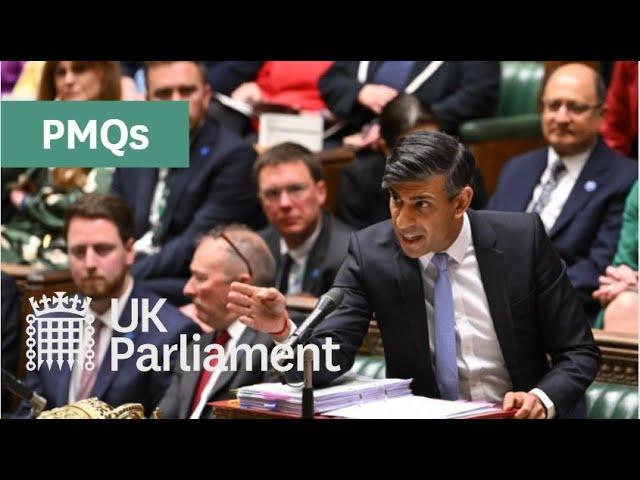 Rishi Sunak's last Prime Minister's Questions (PMQs) as Prime Minister -  22 May 2024