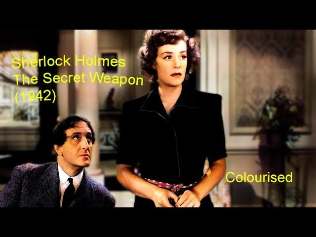 Sherlock Holmes | The Secret Weapon (1942) | Starring Basil Rathbone and Nigel Bruce | Colourised