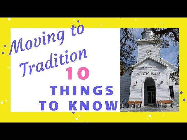 Living in Tradition | 10 Things You Should Know Before Moving to Tradition, Port St. Lucie, Florida