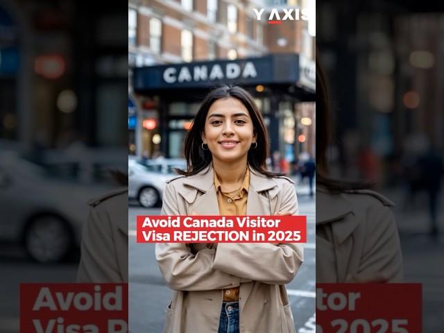 Avoid Canada Visitor Visa REJECTION in 2025! Here's How...
