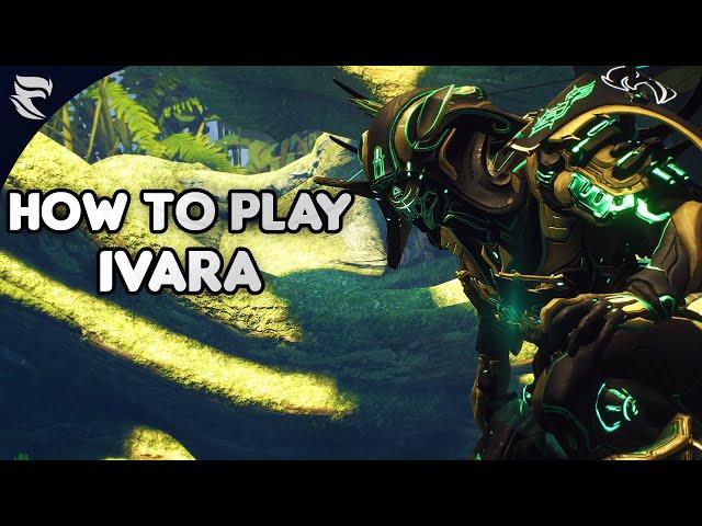 Warframe: How to play Ivara 2019