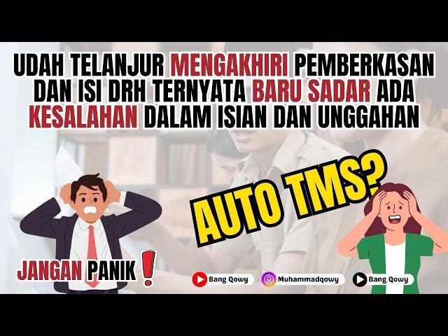 MASIH ADA KESALAHAN ISIAN DATA SETELAH MENGAKHIRI PEMBERKASAN DRH‼️APAKAH TMS⁉️