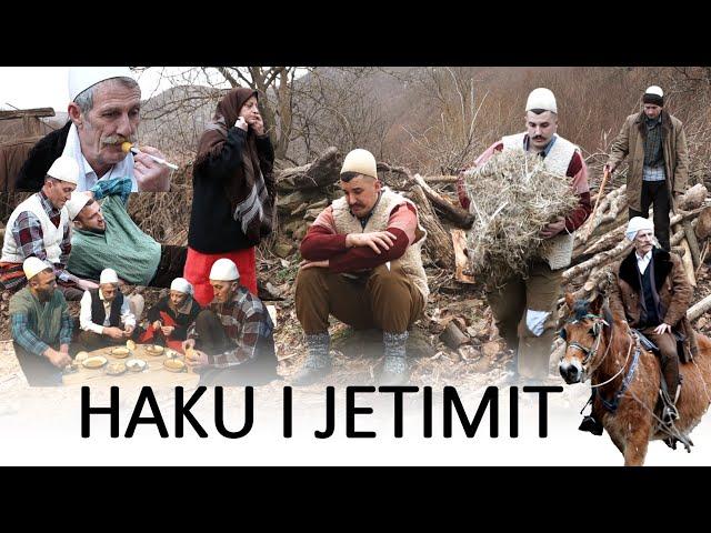 HAKU I JETIMIT FILM  (Histori e Vertet shume prekse )