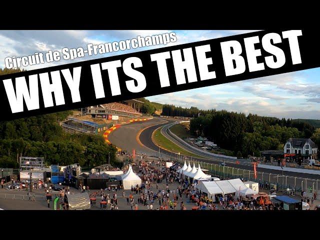 Why Spa Is The Best Race Track For Spectators  !