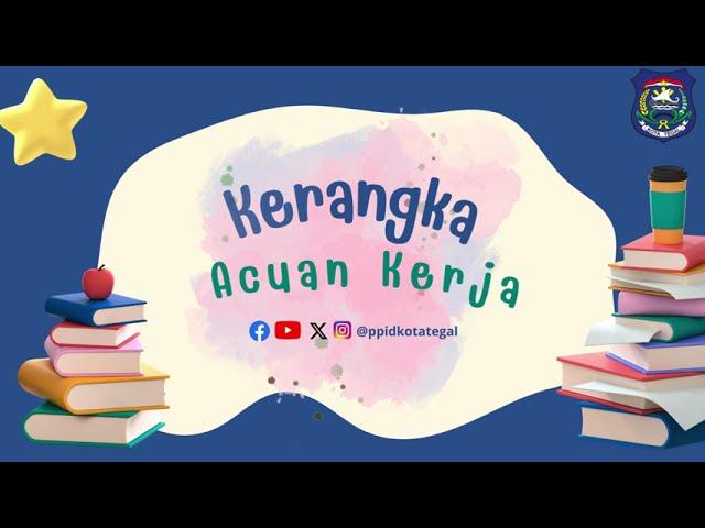 Kerangka Acuan Kerja | PPID Kota Tegal