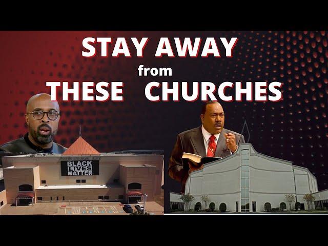 Stay Away from these Churches