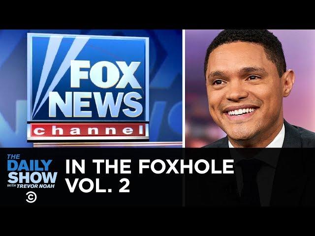 In the Foxhole Vol. 2 | The Daily Show