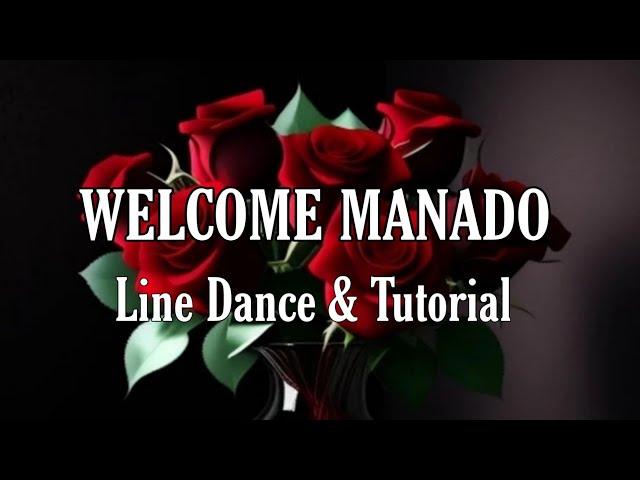 WELCOME MANADO - Line Dance (Dance&Tutorial)