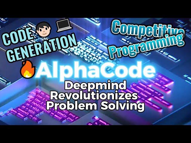 DeepMind - AlphaCode Breaks Competitive Programming