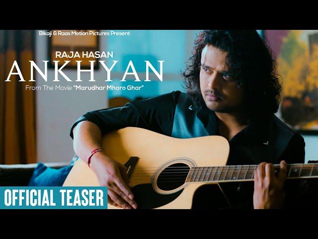 Ankhyan (Official Teaser) | Raja Hasan | Marudhar Mharo Ghar | RAAS Motion Pictures