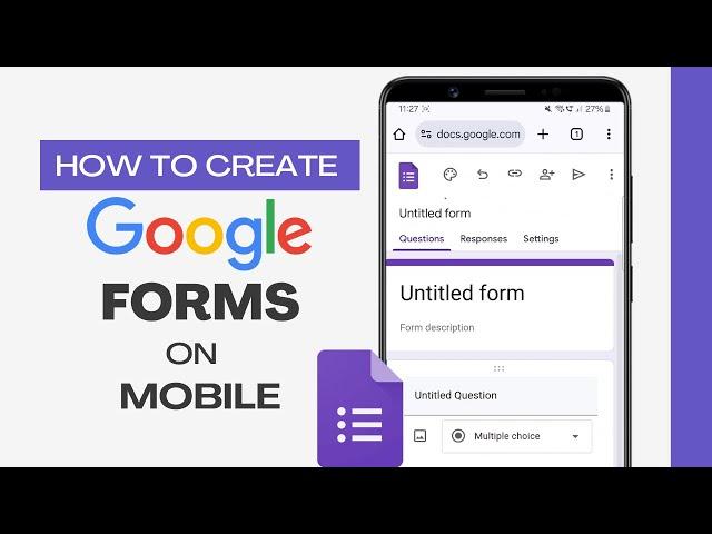 How to Create Google Forms on Mobile