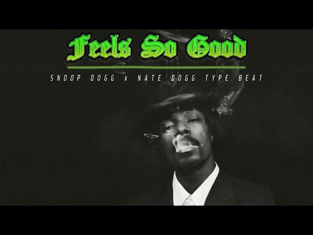 Snoop Dogg x Nate Dogg Type Beat Feels So Good (Co Prod with Kev Knocks)