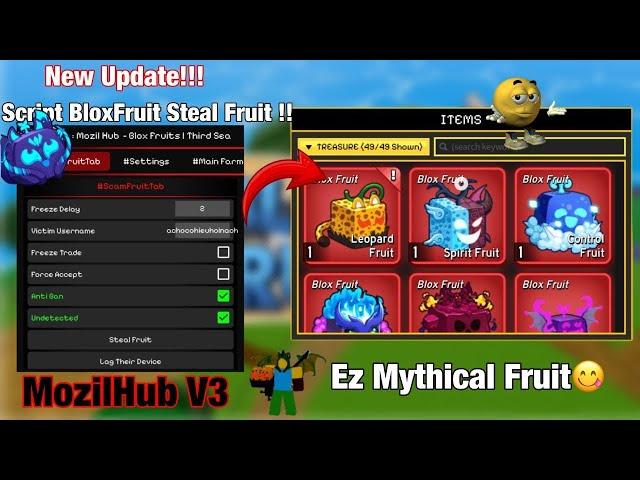 NEW Blox Fruit Steal Fruit Script[️YETI UPD] - Mozil Hub | FREEZE SCREEN | FORCE ACCEPT | KEYLESS