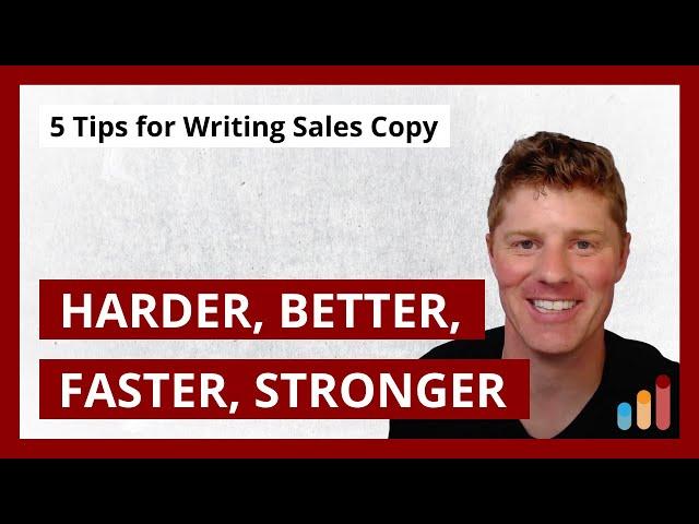 5 Tips for Writing Better Sales Copy, Faster