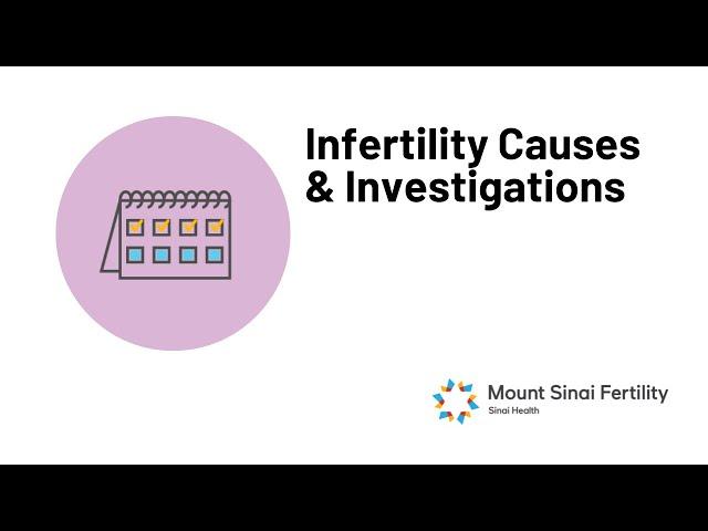 Infertility Causes and Investigations