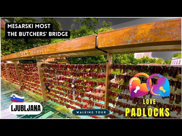 Ljubljana's love bridge | Butchers' Bridge | Mesarski Most | love bridge