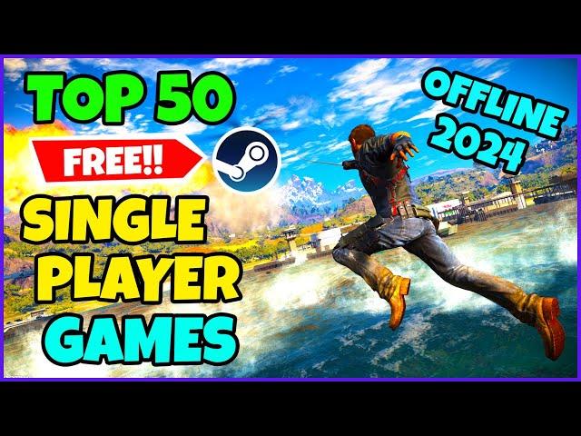 Top 50 FREE Single Player/Offline Games on Steam (2024)