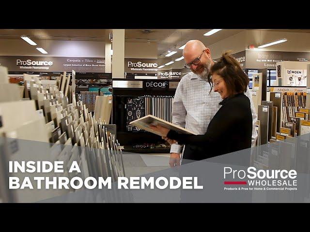 Inside A Bathroom Remodel - ProSource Wholesale®