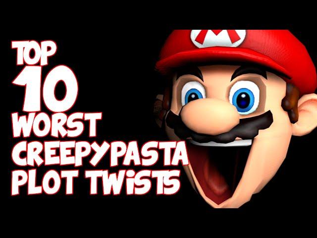 Top 10 WORST CREEPYPASTA Plot Twists