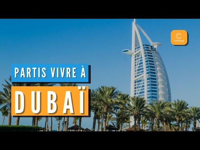 [EN DIRECT] S’installer et vivre à Dubaï