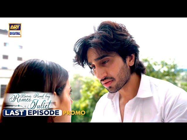 New! Burns Road Kay Romeo Juliet |  Last Episode | Promo | ARY Digital