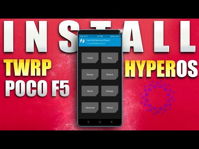 Poco F5 HyperOS TWRP: Step-by-Step Installation Guide (2024)