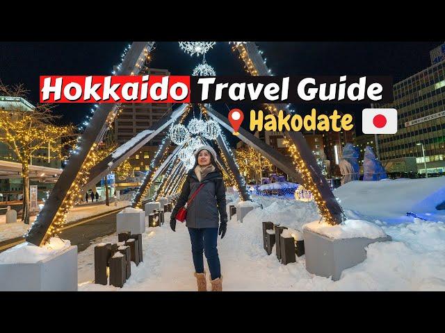 Ultimate HOKKAIDO Hakodate Travel & Food Guide for First Time Traveler to Japan