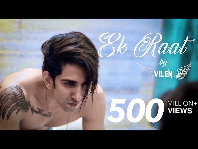 Vilen - Ek Raat (Official Video)