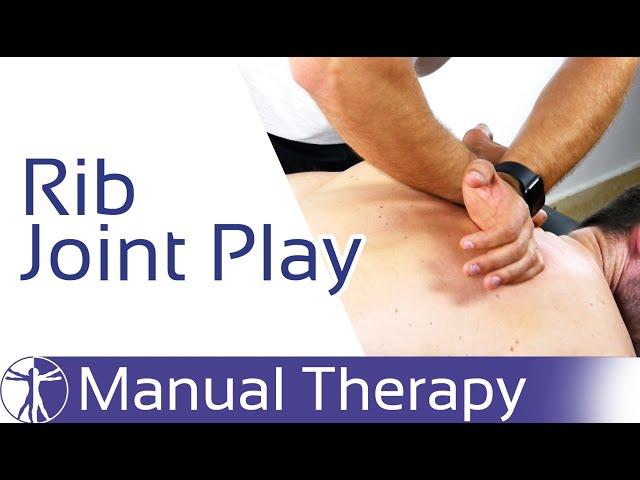 Rib Joint Play | Costotransversal Joint Assessment & Mobilization